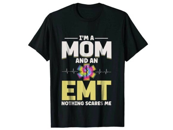 Mom Nothing Scares Me Paramedic T-Shirt